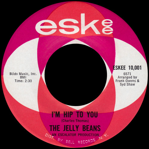 The Jelly Beans – I'm Hip To You / You Don't Mean Me No Good (7")