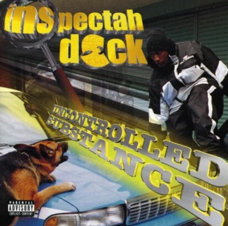 Inspectah Deck - Uncontrolled Substance (DOLP)