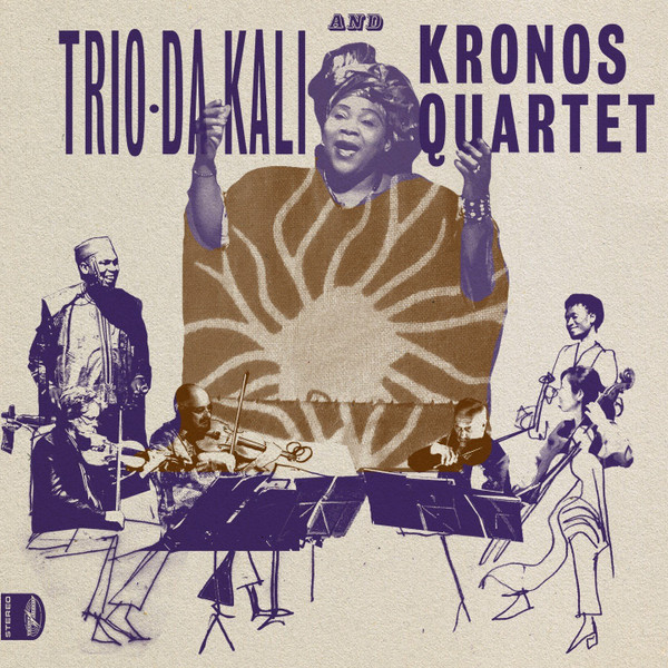 Trio Da Kali And Kronos Quartet – Ladilikan (LP)     