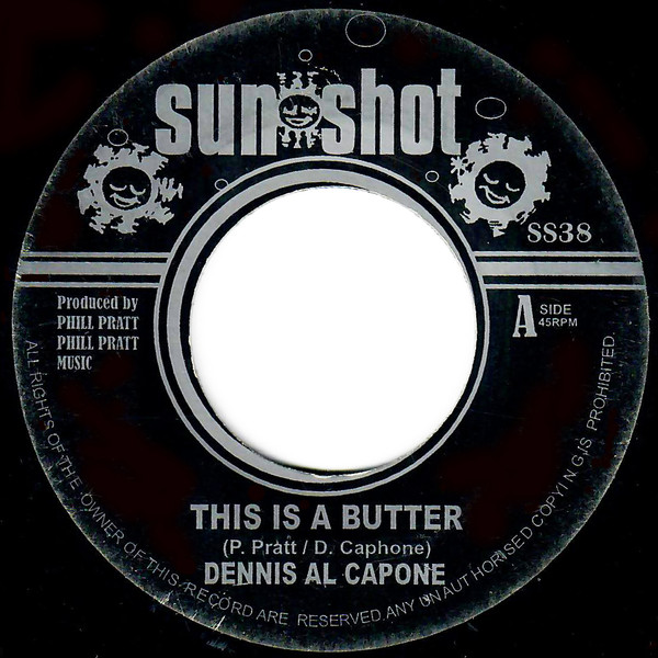 Dennis Al Capone – This Is A Butter (7")  