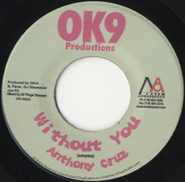Anthony Cruz- Without You / Version (7")