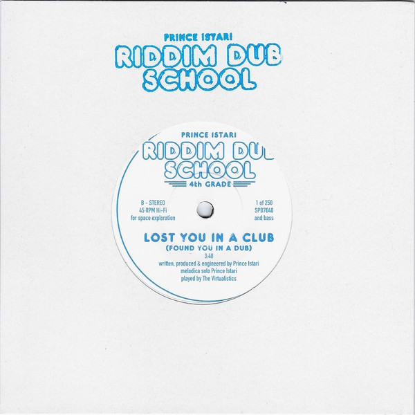 Prince Istari - Riddim Dub School 4th Grade  - 	Gone Too Soon (Tuff Times Dread)/Lost You In A Club (Found You In A Dub) (7")