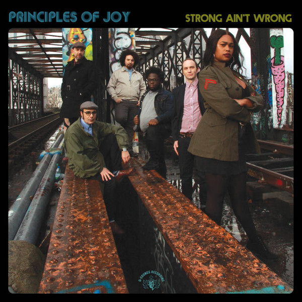 Principles Of Joy – Strong Ain't Wrong(LP)