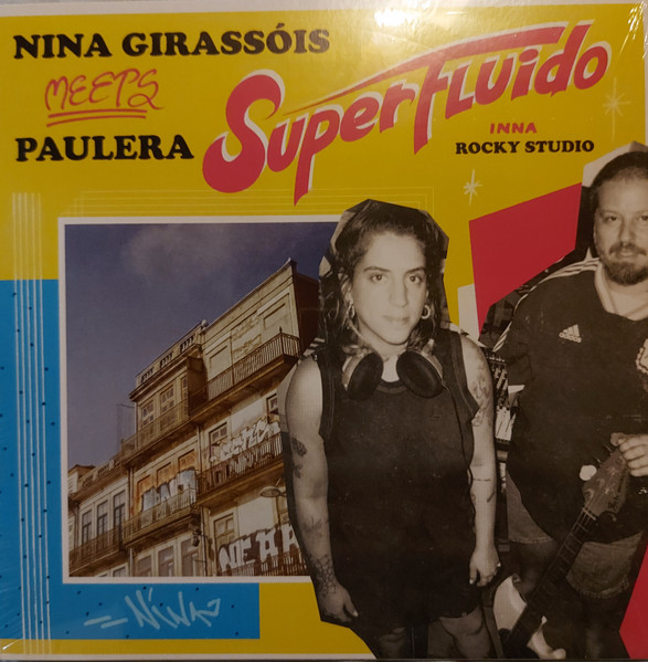 Nina Girassóis Meets Paulera – Superfluido (LP)  