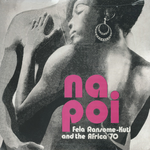 Fela Ransome-Kuti & The Africa '70 – Na Poi (LP) 