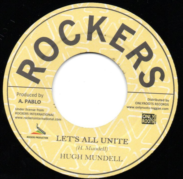 Hugh Mundell, Rockers All Stars – Let's All Unite / Unity Dub (7")