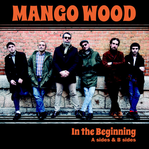 Mango Wood – In The Beginning - A Sides And B Sides (LP) (Red Vinyl)