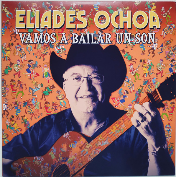 Eliades Ochoa – Vamos A Bailar Un Son (DOLP)    