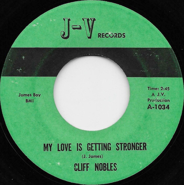  Cliff Nobles - My Love Is Getting Stronger  (7")      