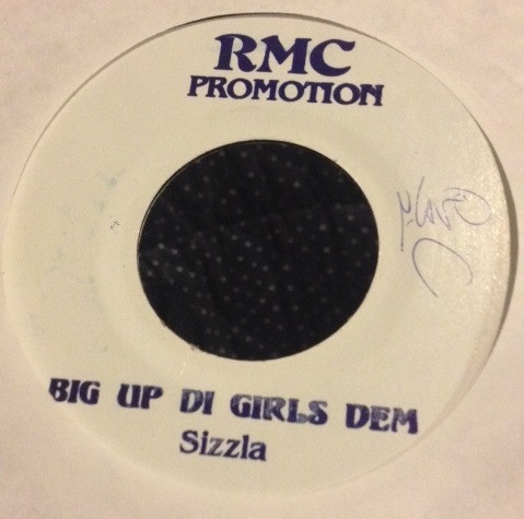 Sizzla - Big Up Di Girls Dem (Remix) (7'')