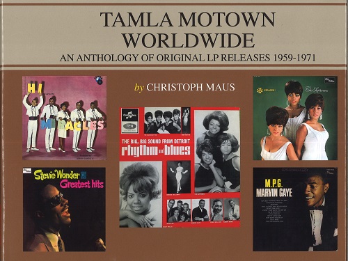 Tamla Motown Worldwide An Anthology of original LP-releases 1959-1971 (BOOK)